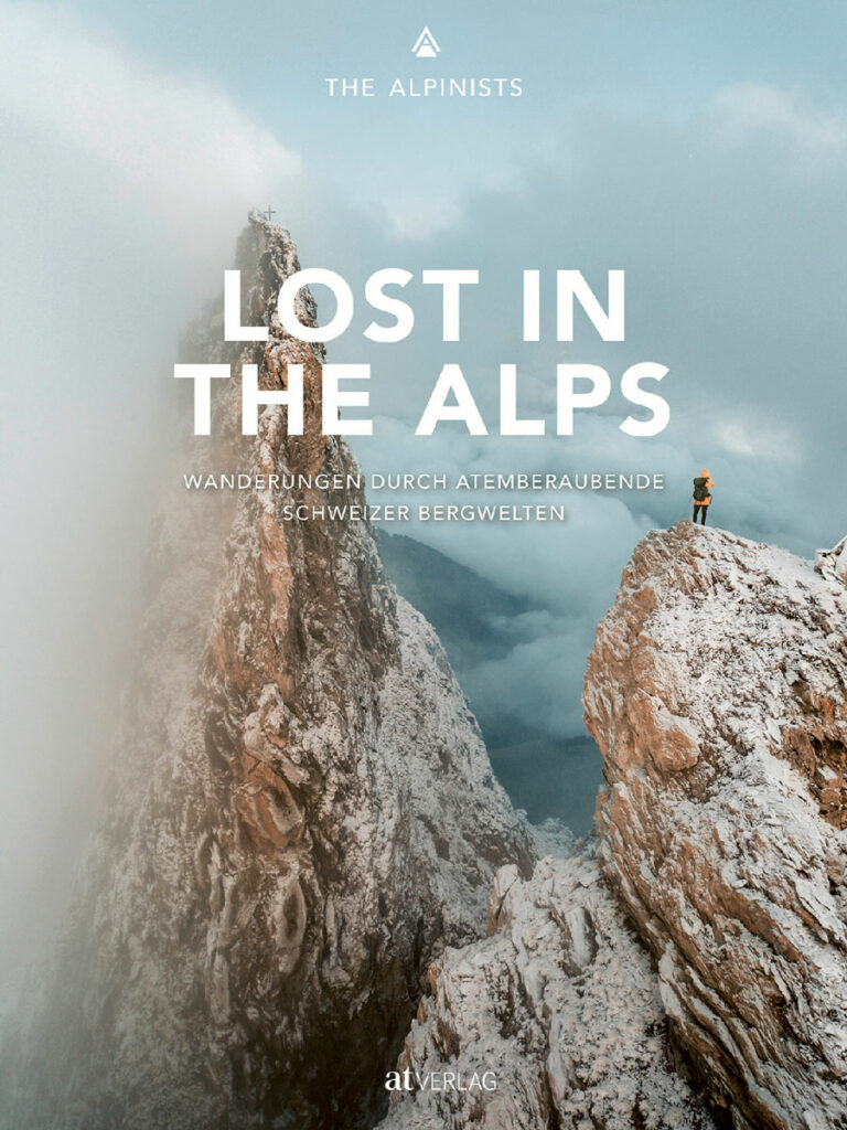 Lost in the Alps: das inspirierende Berg- und Wanderbuch 3 Lost in the Alps: das Berg- und Wanderbuch